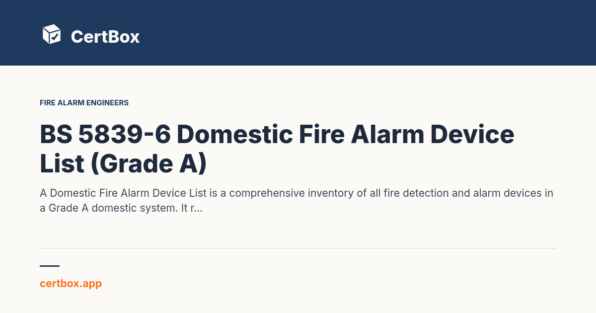 Domestic Fire Alarm Device List — Create on Site | CertBox